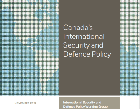 Working Group Report on Canada’s International Security and National Defence Policy